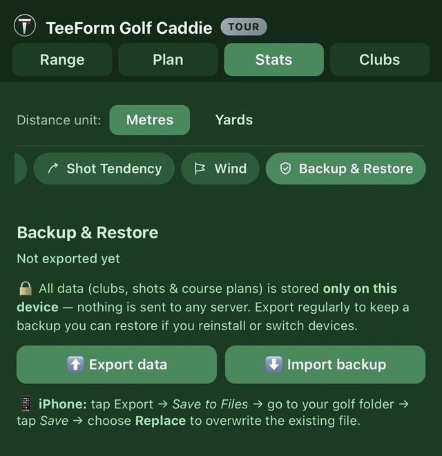 Backup & Restore screen confirming all club, shot and course data is stored only on this device, with Export data and Import backup buttons